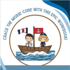 Puede incluir: Una portada de libro ilustrada en marrón y blanco con una imagen de dibujos animados de dos niños en un barco. El título del libro es "Crack the Morse Code with this Epic Workbook!" y el subtítulo es "Letter Tracing Workbook for mariners aged 3 to 5".