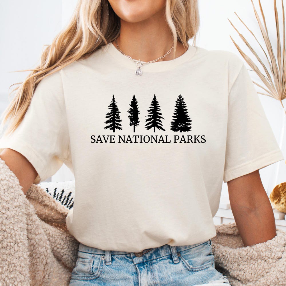 Save National Parks Shirt Protect Our National Parks Shirt Save Our Parks Shirt Fdt Shirt Democrat Shirt Liberal Shirt Political Shirt Boldblendtees