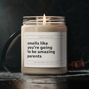 Smells Like You're Going To Be Amazing Parents Candle New Parent Gift Baby Shower Gift Pregnancy Gift New Mom Candle for Expecting Mom