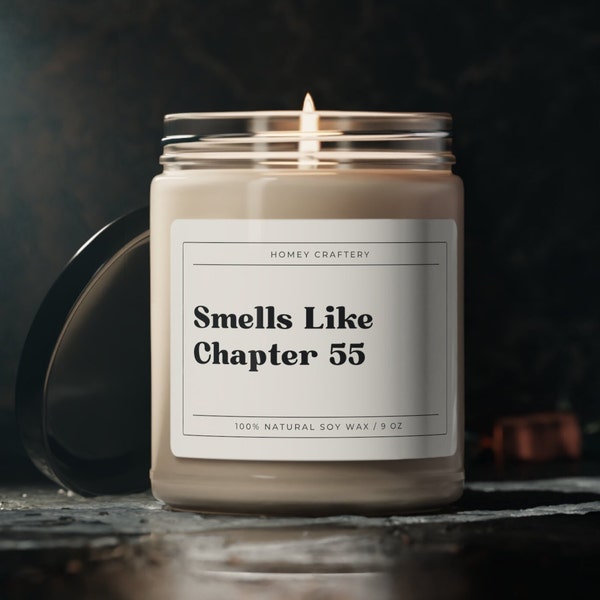 Smells Like Chapter 55 Soy Wax Candle Bookish Candle Book Lover Candle Literary Candle Book Inspired Candle Reader Book Lover Candle