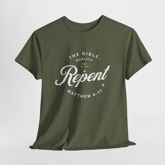 Repent Script Scripture T-Shirt | Matthew 4:17 Faith Based Tee