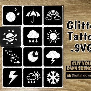 Peut inclure: Une feuille de téléchargement numérique noir et blanc avec 12 pochoirs de tatouage à paillettes différents. Les pochoirs comprennent un croissant de lune, une étoile, un parapluie, un arc-en-ciel, un nuage avec des gouttes de pluie, un soleil, une étoile filante, un éclair, un flocon de neige, un nuage avec un soleil et une planète. Le texte "Glitter Tattoo .SVG" et "Cut Your Own Stencils!" est inclus sur la feuille.