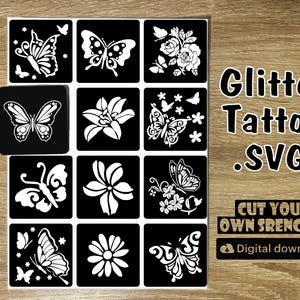 May include: A set of 10 black and white SVG files for glitter tattoo stencils. The stencils feature butterflies, flowers, and other designs. The text "Glitter Tattoo .SVG" and "Cut Your Own Stencils! Digital download" is included in the image.