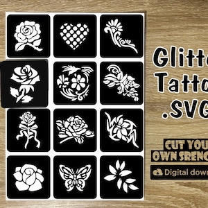 May include: A set of 12 black and white SVG files for glitter tattoo stencils. The stencils include various designs such as flowers, hearts, butterflies, and swirls. The text "Glitter Tattoo .SVG" and "Cut Your Own Stencils!" is included in the image.