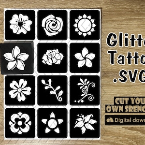 May include: A set of 12 black and white SVG files for glitter tattoo stencils. The stencils include various flower designs, a sun, and a vine. The text "Glitter Tattoo .SVG Cut Your Own Stencils! Digital download" is at the bottom of the image.