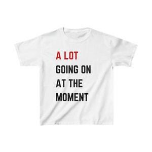 Kids 'A Lot Going On At The Moment' Taylor Swift T-Shirt image 1