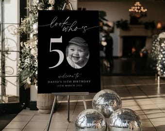 Look Who's 50, 50th Birthday Sign, 50th Welcome Sign, Birthday Welcome Sign, 50th Photo Birthday Sign, Photo Birthday Sign, A1,A2,A3