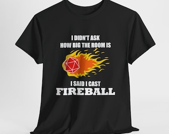 I Cast Fireball T-Shirt Funny DnD Shirt for Tabletop RPG Gamers