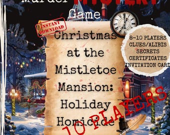 May include: A promotional image for a murder mystery game titled "Christmas at the Mistletoe Mansion: Holiday Homicide." The design features a vintage scroll with text, a clock, and a winter scene with a mansion.