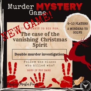 Op de afbeelding: Een rode en zwarte poster met de tekst "Murder Mystery Game! NEW GAME! It's party to die for. The case of the vanishing Christmas Spirit. Double murder investigation. Follow the clues: who killed who? RSVP if you dare."  Er zijn rode handafdrukken onderaan de poster. De poster heeft ook de tekst "6-10 spelers, 2 moorden op te lossen".