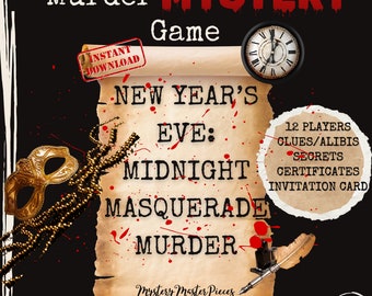 May include: A printable murder mystery game set on New Year's Eve called "Midnight Masquerade Murder". The game includes 12 players, clues, alibis, secrets, certificates, and an invitation card.