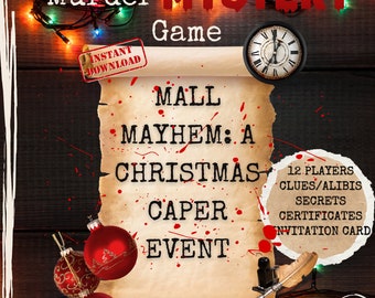 May include: A red and white scroll with the text "Mall Mayhem: A Christmas Caper Event" on a wooden background with Christmas lights. The scroll is decorated with red and gold ornaments and a quill pen. The text "Murder Mystery Game" is at the top of the image.