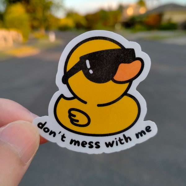 Sassy Duck Sticker | Don't Mess with me sticker | Laptop, Journal, Diary, Scrapbook, Planner, Notebook, Phone, Decorative Stickers