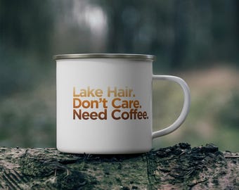 Lake Vibes Enamel Camp Mug | "Lake Hair. Don't Care. Need Coffee." Retro Lettering