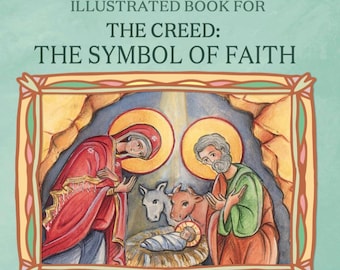 Orthodox Christian Children's Book: The Creed, Symbol of Faith Illustrated