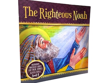 Righteous Noah Children's Book: Bible Story retold for Kids