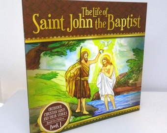 St. John the Baptist Children's Book: Orthodox Christian Saints Story retold for kids