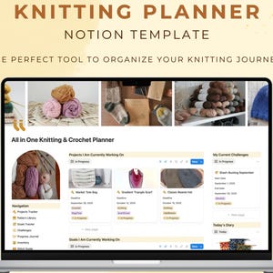 Könnte beinhalten: Ein Laptop zeigt eine Notion-Vorlage für Strick- und Häkelprojekte. Der Bildschirm zeigt eine Planer-Oberfläche mit Abschnitten für Projekte, Herausforderungen und ein Tagebuch. Das obere Banner lautet "Knitting Planner Notion Template."