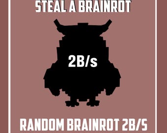 Random Brainrot 2B/s+ | Steal a Brainrot / SAB