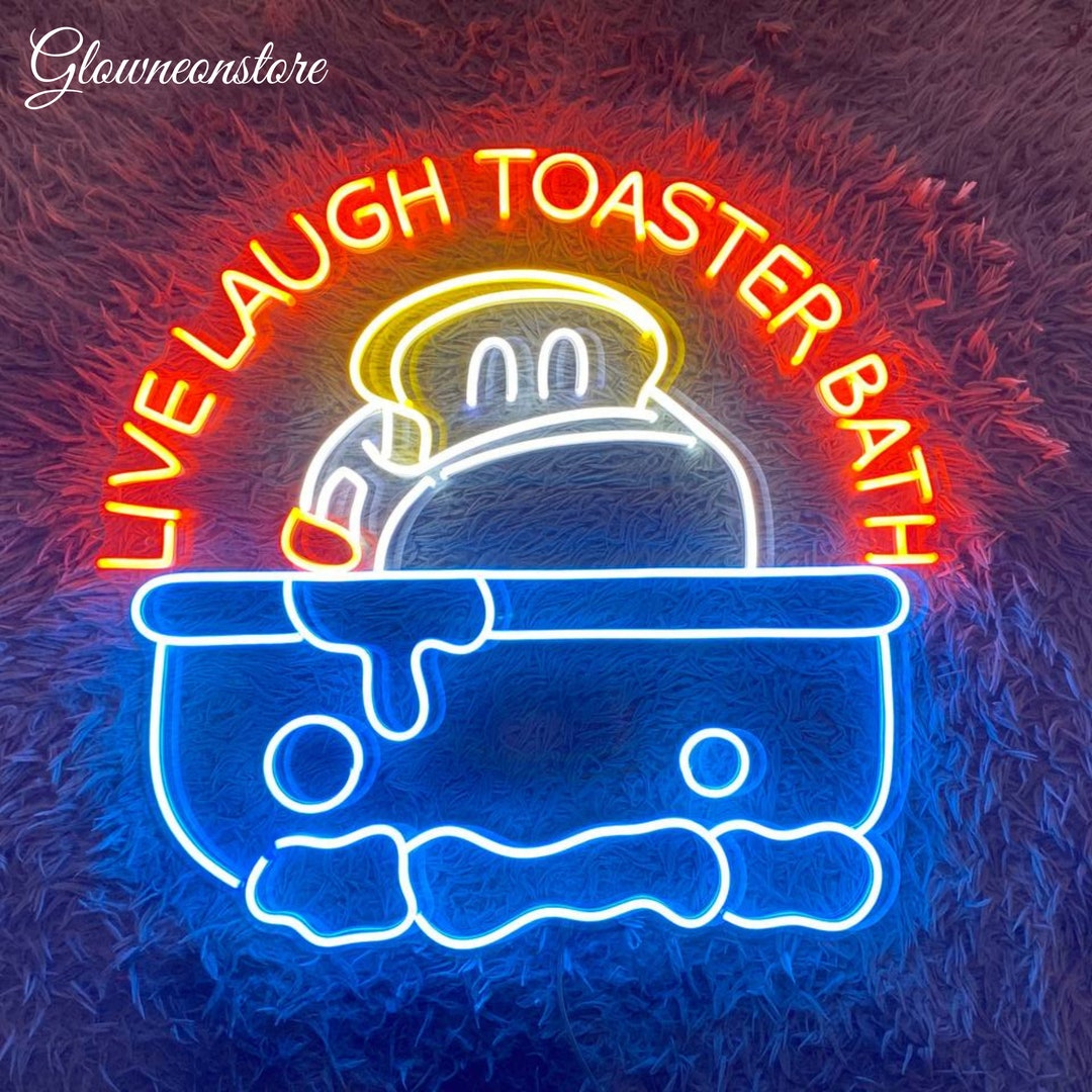 Live Laugh Toaster Bath Neon Sign Toaster LED Sign Custom Etsy