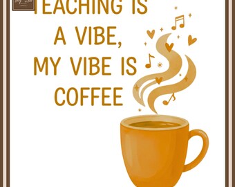 Funny Teacher Coffee Vibe PNG | Minimal Watercolor Art (Digital Download)