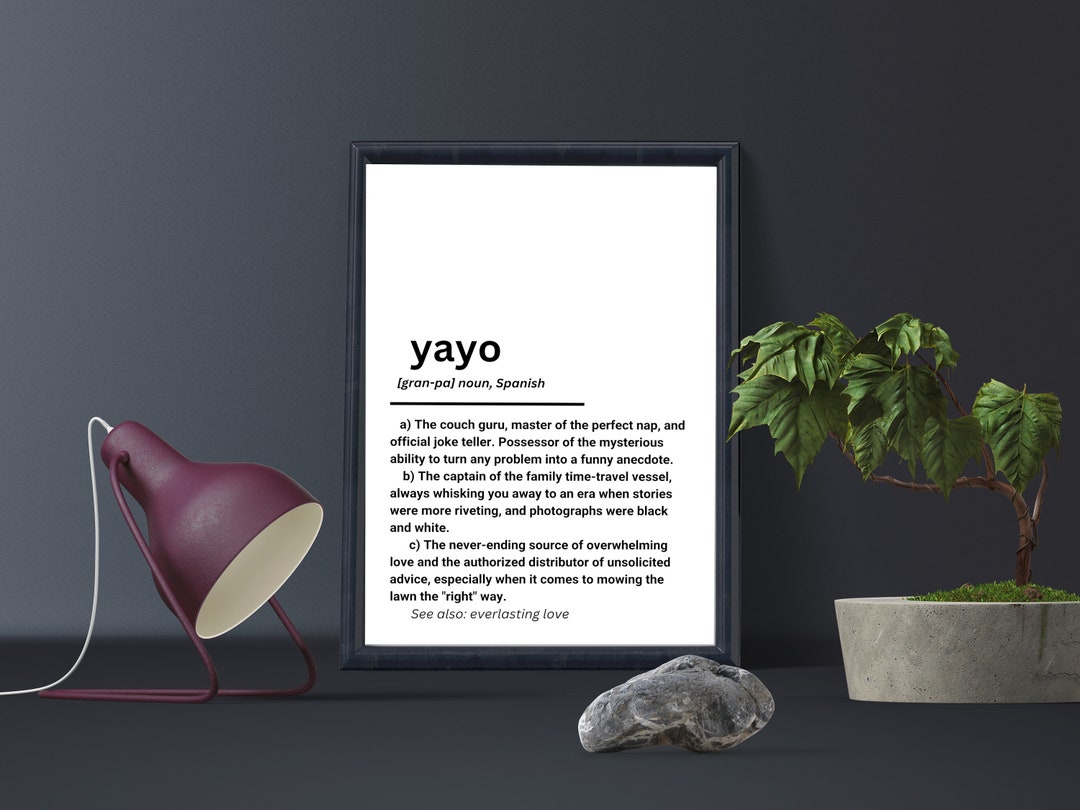 Yayo definition poster, funny affirm quote, spanish funny wallart, grandpa definition, original