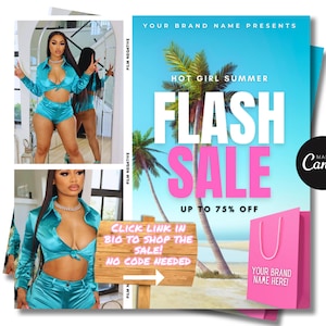 May include: A pink and white graphic with the text "FLASH SALE" in large white letters with a pink outline. The text "UP TO 75% OFF" is below the main text. The graphic is set against a beach scene with palm trees and a blue sky. The text "YOUR BRAND NAME PRESENTS" is at the top of the graphic. The text "HOT GIRL SUMMER" is below the brand name. A pink shopping bag with the text "YOUR BRAND NAME HERE!" is in the lower right corner of the graphic.