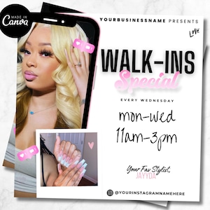 Peut inclure: Une affiche rose et blanche avec le texte "YOURBUSINESSNAME PRESENTS WALK-INS Special EVERY WEDNESDAY mon-wed 11am-3pm Your Fav Stylist, JAYYDA @YOURINSTAGRAMNAMEHERE". L'affiche présente une photo d'une femme avec de longs cheveux blonds et une photo d'une main avec des ongles blancs et roses.