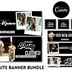 May include: A website banner bundle for an online clothing store called "Dolls Kouture". The banners feature images of models wearing clothing, text that says "Shop Our New Arrivals", "You Deserve Pretty Clothes!" and "We Love A Good Sale, Baddie On A Budget!"