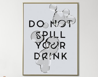 Impresión artística de texto líquido: «No derrames tu bebida» (archivos PDF)