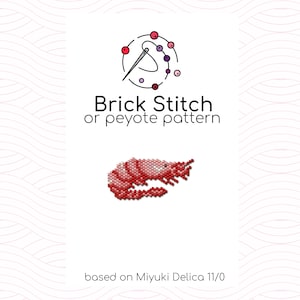 May include: A pink and red shrimp bead pattern using brick stitch or peyote stitch. The pattern is based on Miyuki Delica 11/0 beads.