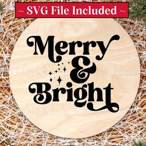 Merry & Bright SVG Download digitale istantaneo Natale PNG Grafica Festa T-shirt Colorata Sublimazione Ornamento Fai da te Arte murale Decorazione festiva