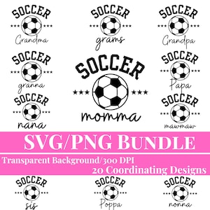 May include: A set of 20 SVG and PNG digital files featuring soccer ball designs with various family member titles, such as "Grandma", "Grams", "Grandpa", "Granna", "Nana", "Momma", "Papa", "Mawmaw", "Sis", "Poppa", and "Nonna". The designs are black and white and have a transparent background.