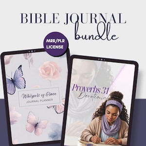 May include: Digital Bible journal bundle featuring two tablet mockups. One displays "Whispers of Grace Journal Planner" with butterfly and floral illustrations. The other shows "Proverbs 31 Devotional" with a woman writing. Includes "MRR/PLR LICENSE" badge.