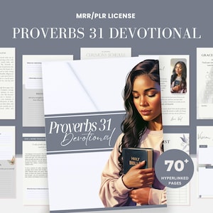 May include: A digital printable devotional journal with a gray cover featuring a woman holding a Bible. The cover text reads "Proverbs 31 Devotional" and includes the phrase "70+ Hyperlinked Pages".