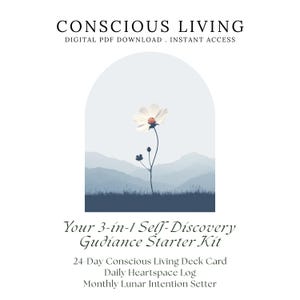 Może przedstawiać: Cyfrowy produkt do pobrania z tekstem "CONSCIOUS LIVING" i "Your 3-in-1 Self-Discovery Guidance Starter Kit". Obraz przedstawia biały kwiat z żółtym środkiem na tle niebieskich gór i białego łuku.