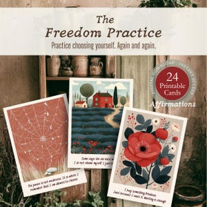 May include: A collection of 24 printable affirmation cards with illustrations and text. The cards feature images of a spiderweb, a house in a field, and a floral arrangement. The text on the cards includes phrases like "The Freedom Practice" and "I buy something frivolous."