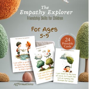 May include: A set of 24 printable cards for children aged 5-9, designed to teach friendship skills and empathy. The cards feature illustrations and affirmations, with text including "The Empathy Explorer" and "Friendship Skills for Children."