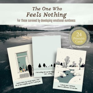 Op de afbeelding: Drie affirmatiekaarten met illustraties en tekst. De kaarten heten "The One Who Feels Nothing" en bevatten zinnen als "Ik voel niets" en "Ik ben niet koud, ik ben bevroren". De kaarten zijn geplaatst tegen een achtergrond van een winterlandschap.