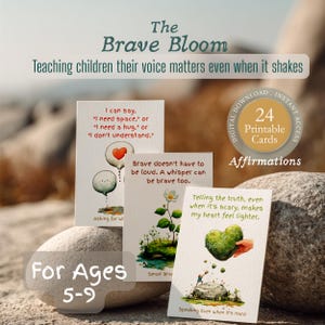 May include: The Brave Bloom affirmation cards for ages 5-9. The cards feature watercolor illustrations and text, including phrases like "I need space" and "Telling the truth." The image also includes the text "24 Printable Cards" and "Instant Download."