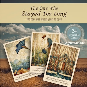 Stayed Too Long Trauma Affirmation Cards | Printable Deck for Learning to Leave, Hope Trap, Lost Years Recovery | Self Reclamation Support