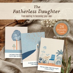 May include: A collection of three affirmation cards with illustrations and text. The cards feature blue and beige tones with images of trees, a path, and a chair. The text on the cards includes phrases like "I am learning to father myself" and "There was a father-shaped hole in my life."