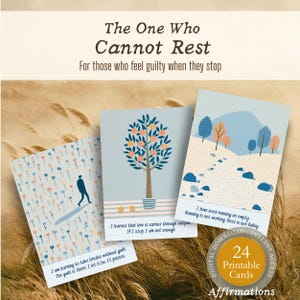 May include: A set of three affirmation cards with illustrations and text. The cards feature images of a tree, a path, and a person walking. The text includes phrases about rest and self-compassion. The cards are designed for digital download.