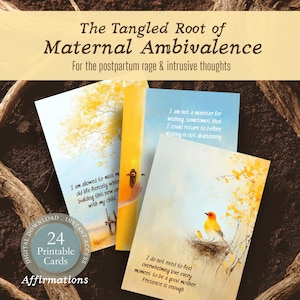 Könnte beinhalten: Eine Sammlung von 24 druckbaren Affirmationskarten. Die Karten zeigen Aquarellillustrationen und Text, darunter Sätze wie "Ich darf das alte Leben vermissen" und "Ich bin kein Monster, das sich etwas wünscht." Der Titel lautet "The Tangled Root of Maternal Ambivalence."
