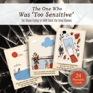 Può includere: Tre carte di affermazione illustrate con testo, tra cui un sole rosso, una nuvola blu e una mano che pulisce una superficie. Le carte fanno parte di un set di 24 carte stampabili, con il titolo "The One Who Was 'Too Sensitive'" e la parola "Affirmations".