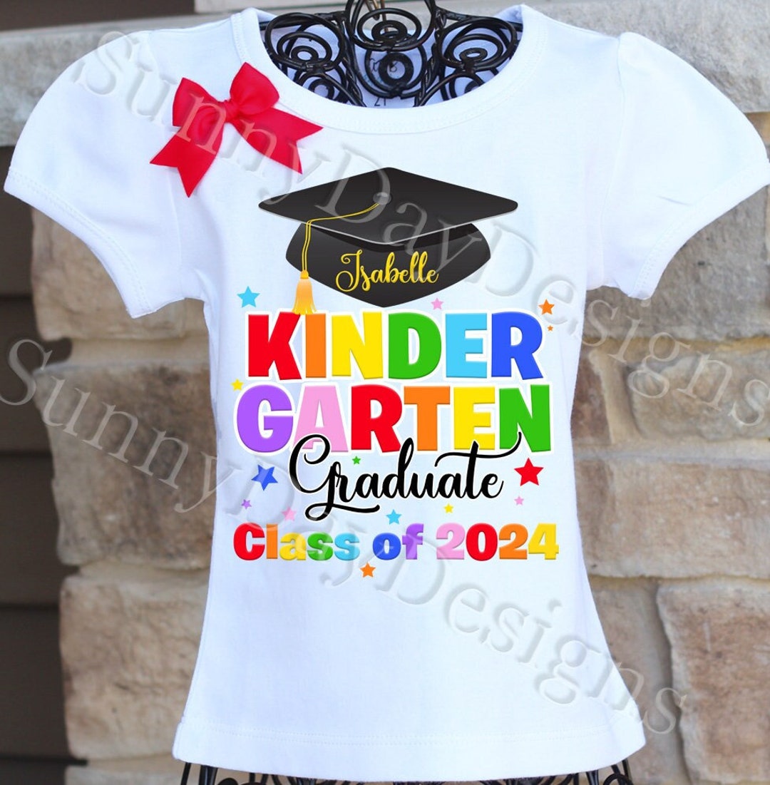  Kindergarten Graduation Shirt, Last Day of Kindergarten Shirt 