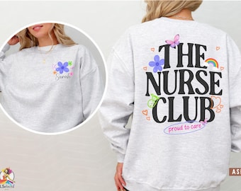 The Nurse Club Sweatshirt, Nurse Crewneck Gift, Cute Nurse Shirt, Nursing Student Gift, Healthcare Worker Trendy Sweatshirt