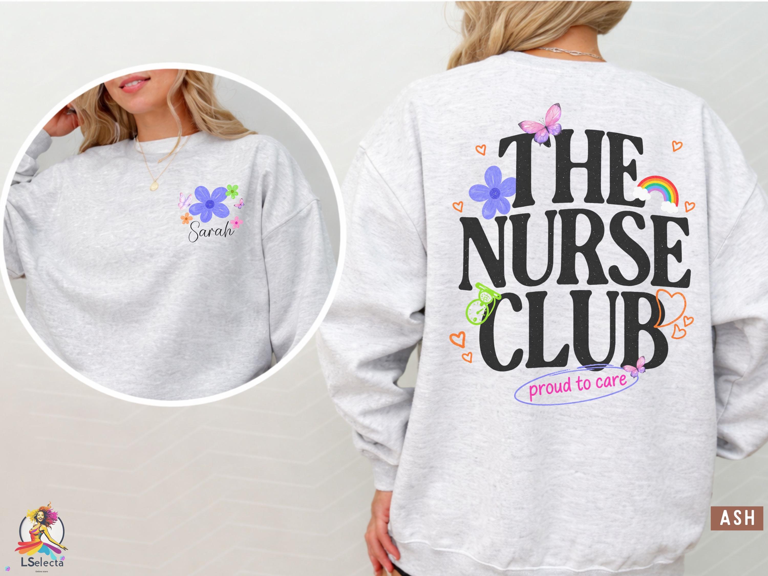 The Nurse Club Sweatshirt, Nurse Crewneck Gift, Cute Nurse Shirt, Nursing Student Gift, Healthcare Worker Trendy Sweatshirt