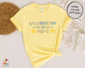 Pre-K Teacher Shirt, It's A Great Day To Be In Pre-K Tee, Cute Preschool Teacher Shirt, First Day of School Gift Tee