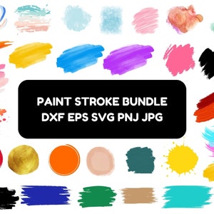 May include: A bundle of 30 paint stroke graphics in various colors and shapes, including circles, splatters, and brush strokes. The graphics are in DXF, EPS, SVG, PNG, and JPG formats.  PAINT STROKE BUNDLE DXF EPS SVG PNG JPG